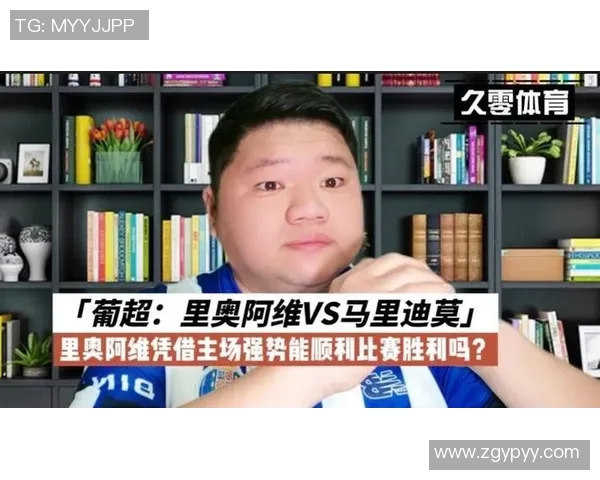 竞彩足球分析里奥阿维对阵马里迪莫的比赛前瞻与预测