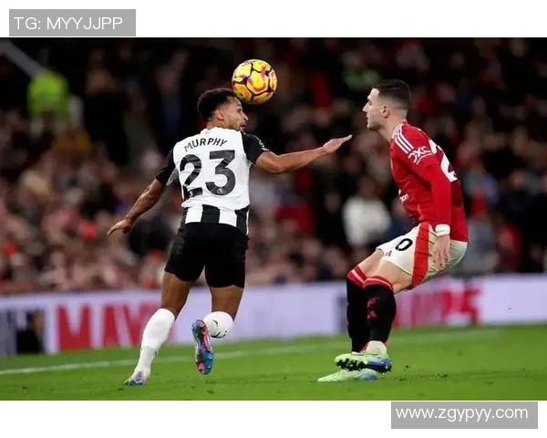 英超第12轮精彩对决曼联主场迎战纽卡斯尔联全力争胜 英超第12轮精彩对决曼联主场迎战纽卡斯尔联全力争胜